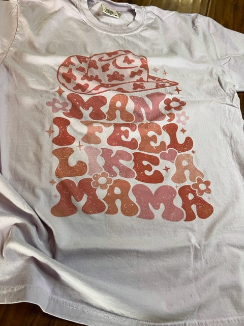 Man, I Feel Like A Mama