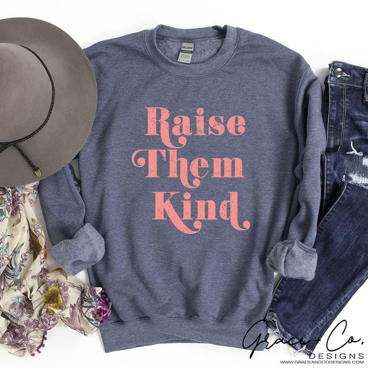 Raise Them Kind